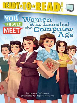 cover image of Women Who Launched the Computer Age